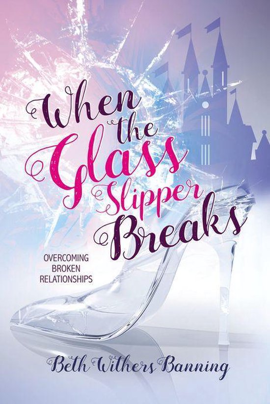 When the Glass Slipper Breaks - cover