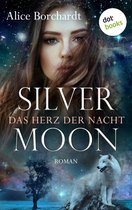 Moon-Trilogie 1 - Silver Moon - Das Herz der Nacht: Erster Roman