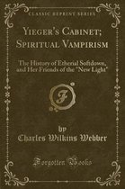 Yieger's Cabinet; Spiritual Vampirism