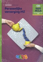 Traject Welzijn  - Persoonlijke verzorging MZ Niveau 3&4 Theorieboek