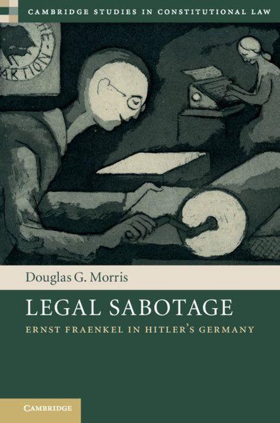 Cambridge Studies in Constitutional Law - Legal Sabotage - cover