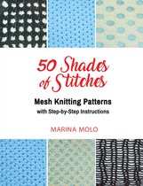 Vol 4 4 - 50 Shades of Stitches - Vol 4 - Mesh Knits
