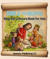 Bible Stories - Bible For Boys