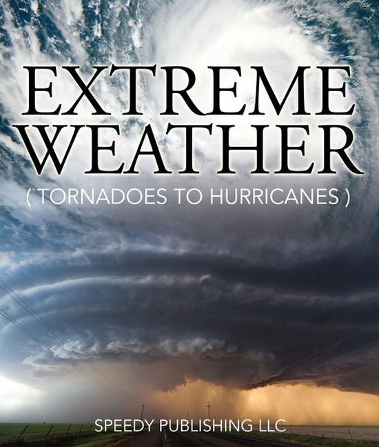 Extreme Weather (Tornadoes To Hurricanes) - cover