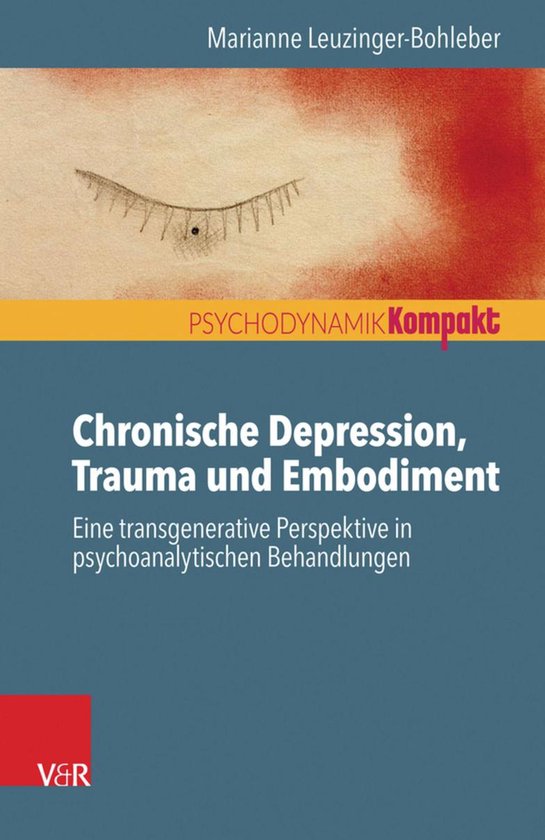 Psychodynamik kompakt - Chronische Depression, Trauma und Em ... - cover