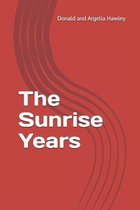 The Sunrise Years