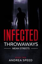Infected: Mean Streets 2 - Infected: Throwaways