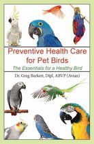 Preventative Health Care for Pet Birds