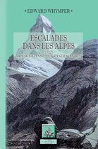 Pléiade des Alpes & des Pyrénées - Escalades dans les Alpes (suivi de :) Voyage dans les grandes Andes