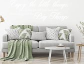 Muursticker Enjoy The Little Things. For One Day You Will Look Back And Realize They Were The Big Things - Wit - 80 x 29 cm - woonkamer engelse teksten