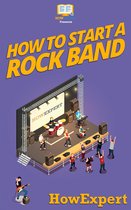 How To Start a Rock Band