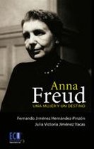 Anna Freud. Una mujer y un destino