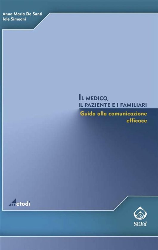 Il medico, il paziente e i familiari