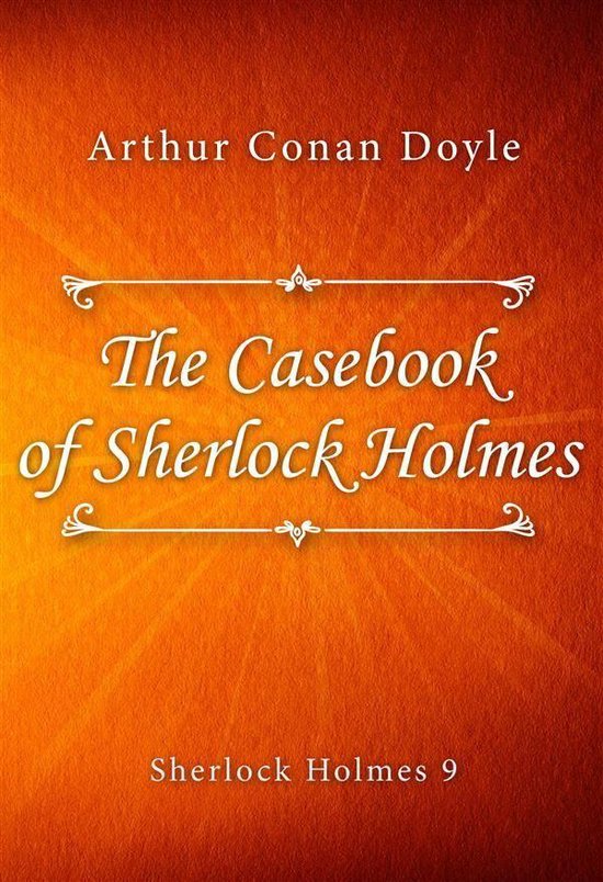 Sherlock Holmes series 9 - The Casebook of Sherlock Holmes - cover