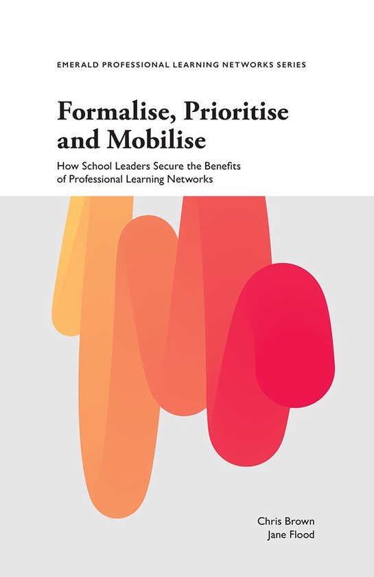Emerald Professional Learning Networks Series - Formalise, P ... - cover
