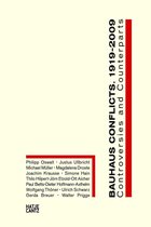 Bauhaus Conflicts, 1919-2009