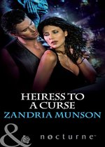 Heiress to a Curse (Mills & Boon Nocturne) (Hearts of Stone - Book 5)