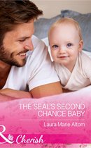 Cowboy SEALs 3 - The Seal's Second Chance Baby (Cowboy SEALs, Book 3) (Mills & Boon Cherish)