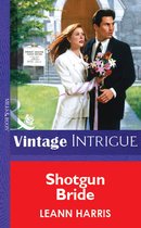 Shotgun Bride (Mills & Boon Vintage Intrigue)