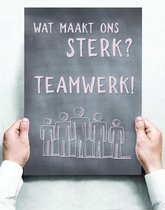 Wandbord: Wat maakt ons sterk? Teamwerk! - 30 x 42 cm