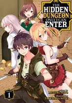 The Hidden Dungeon Only I Can Enter (Light Novel) 1 - The Hidden Dungeon Only I Can Enter (Light Novel) Vol. 1