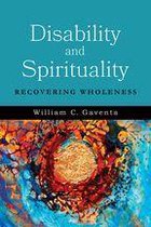 Studies in Religion, Theology, and Disability - Disability and Spirituality