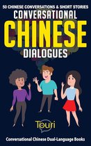Conversational Chinese Dual Language Books 1 - Conversational Chinese Dialogues: 50 Chinese Conversations and Short Stories