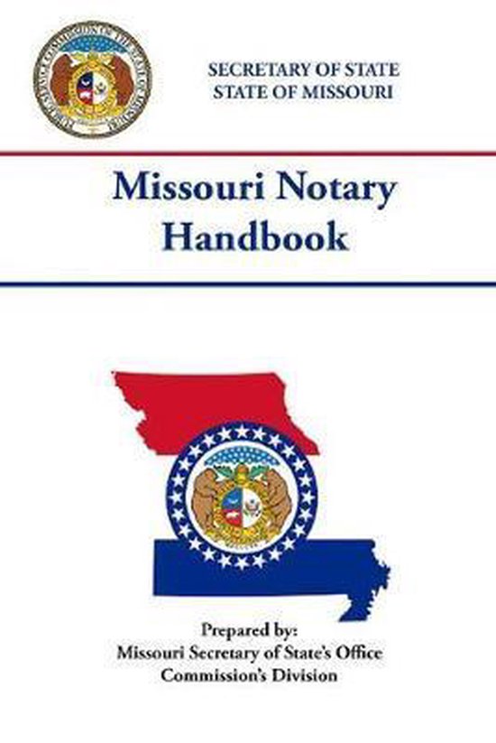 Missouri Notary Handbook 9780359571833 Missouri Secretary Of State