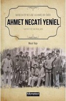 İmam Hatip Nesline Adanmış Bir Ömür: Ahmet Necati Yeniel Hayatı ve Hatıraları