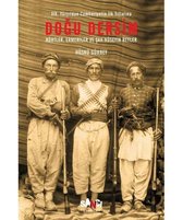 Doğu Dersim Kürtler Ermeniler ve Şah Hüseyin Beyler