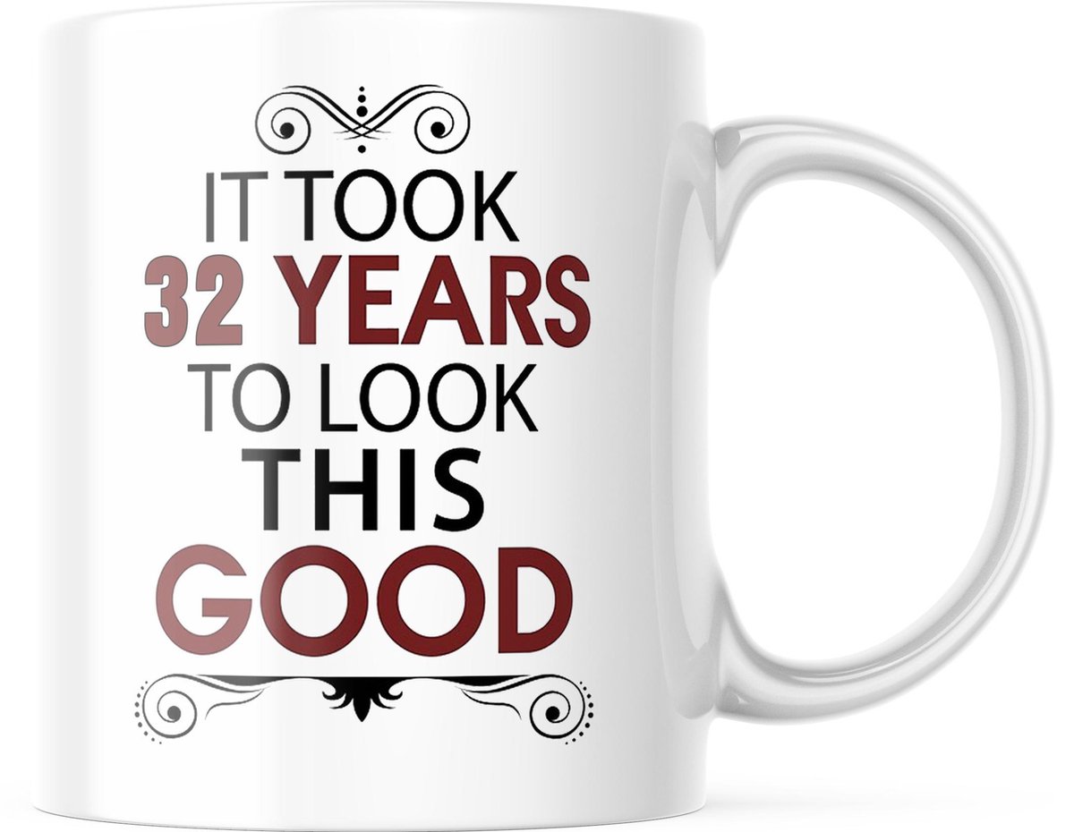 Verjaardag Mok It took 32 years to look this good