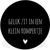 Wandcirkel - Muurcirkel Binnen - Spreuken - Quotes - Geluk zit in een rompertje - ⌀ 150 cm - Wanddecoratie - Ronde Schilderijen