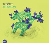 Estafest! - Bayachrimae (CD)