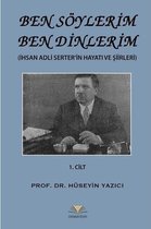 Ben Söylerim Ben Dinlerim 1. Cilt