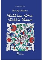 Hakk'tan Gelen Hakk'a Döner