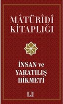 İnsan ve Yaratılış Hikmeti - Matüridi Kitaplığı