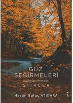 Güz Seğirmeleri   Şiirler