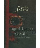 Uygarlık, Kapitalizm Ve Kapitalistl