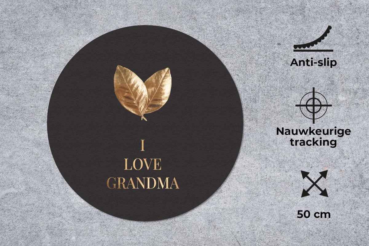 Muismat rond 50x50 cm - Mousepad I love grandma - Spreuken - Quotes - Grootmoeder - Ronde muismatten