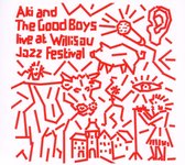 Aki And The Good Boys - Live At Willisau Jazz Festival (CD)