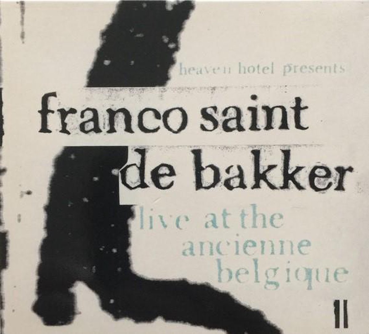 Franco Saint De Bakker - Live At The Ancient Belgique II (CD)