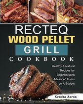 RECTEQ Wood Pellet Grill Cookbook