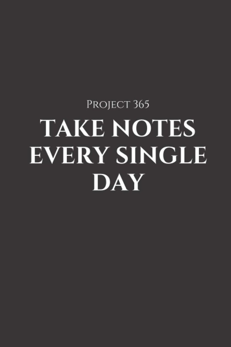 For taking notes: NOTEBOOK JOURNAL FOR TAKING NOTES EVERY SINGLE DAY