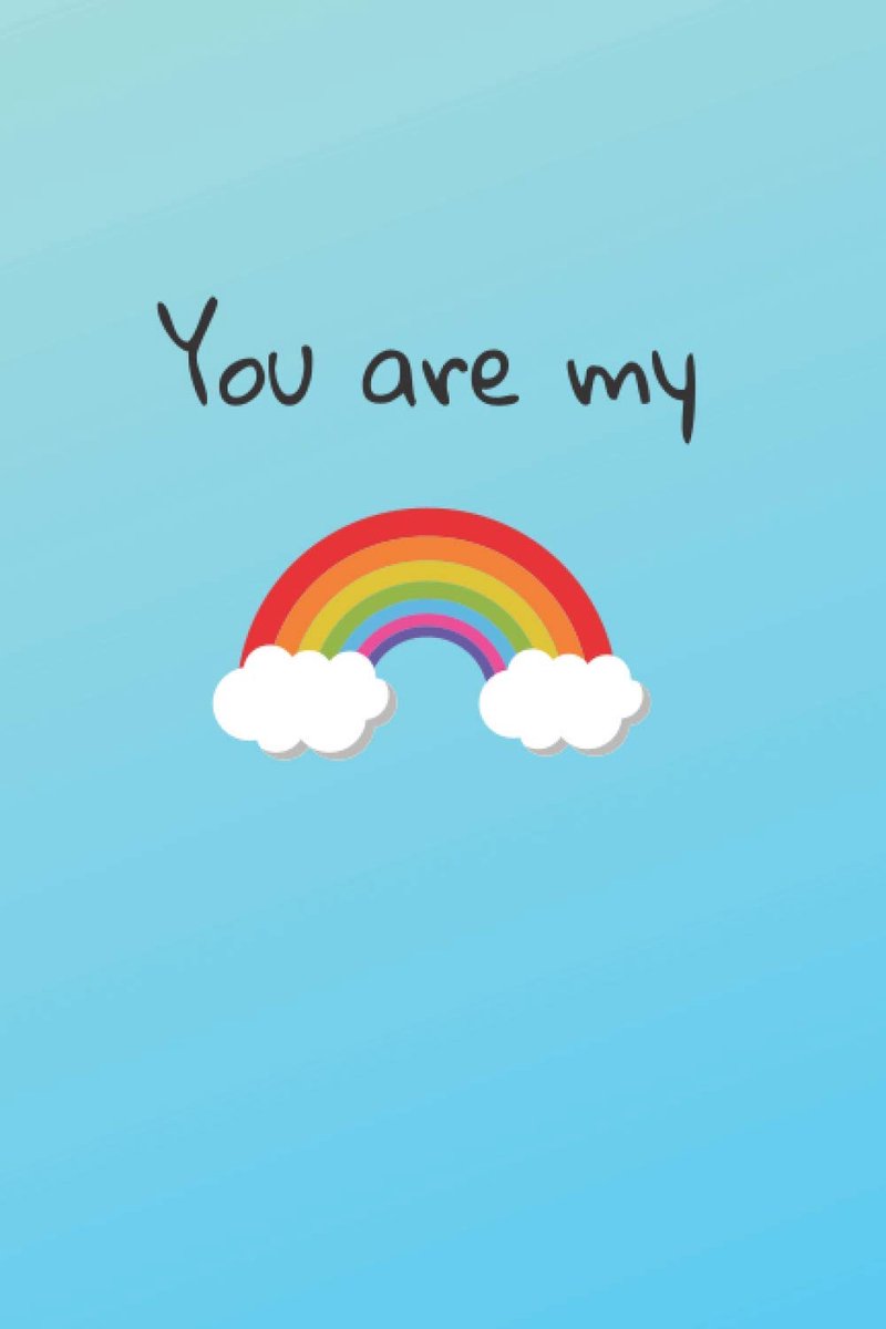 Are my rainbow: Perfect Gift for the Person You Love | Ruled Lined Notebook for School College Work Home Office
