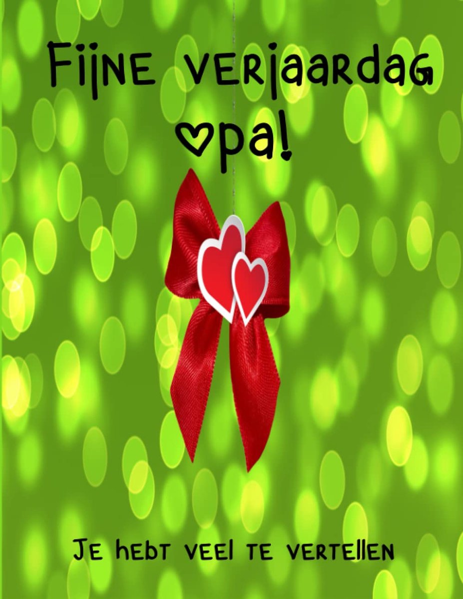 Verjaardag opa! Je hebt veel te vertellen: Cadeauboek voor de meest bijzondere persoon