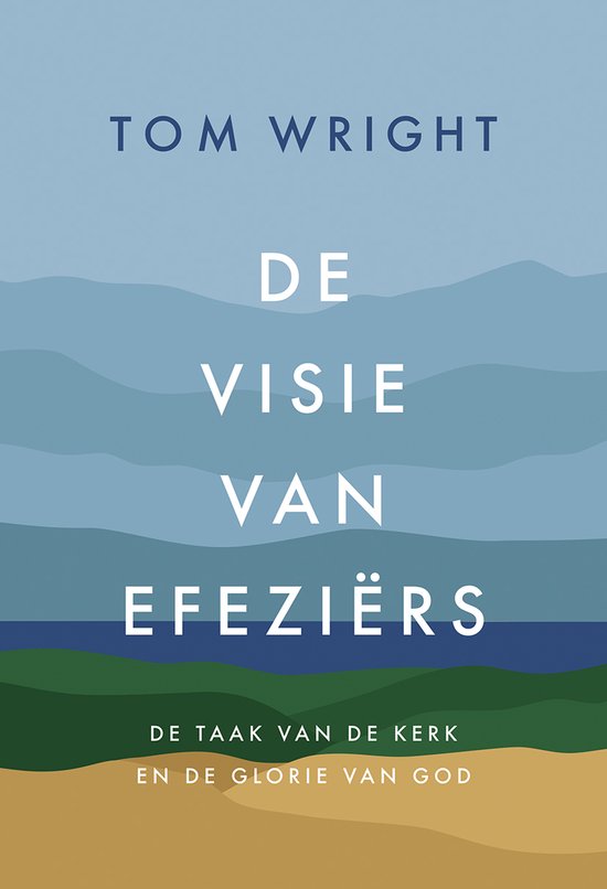 De visie van Efeziërs