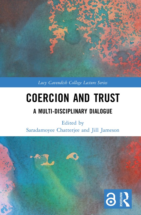 Lucy Cavendish College Lecture Series- Coercion and Trust - cover