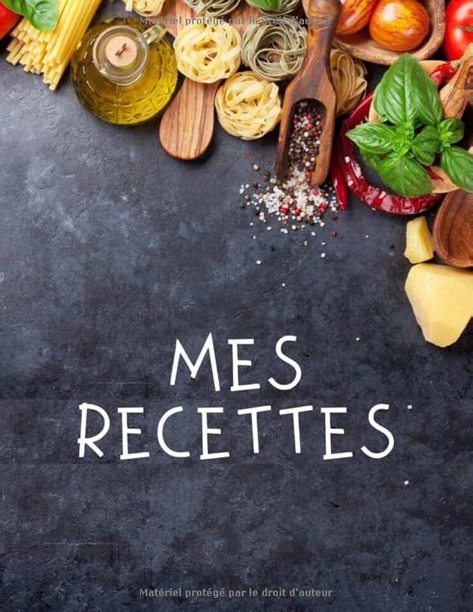 Recettes: Livre de cuisine personnalisé à écrire 120 recette, XXL ,Couverture A4,livre de recette à remplir. Cadeau pour la Fête des Femmes, Idée ... Grands-Parents,Idée cadeau Fête des Mères.