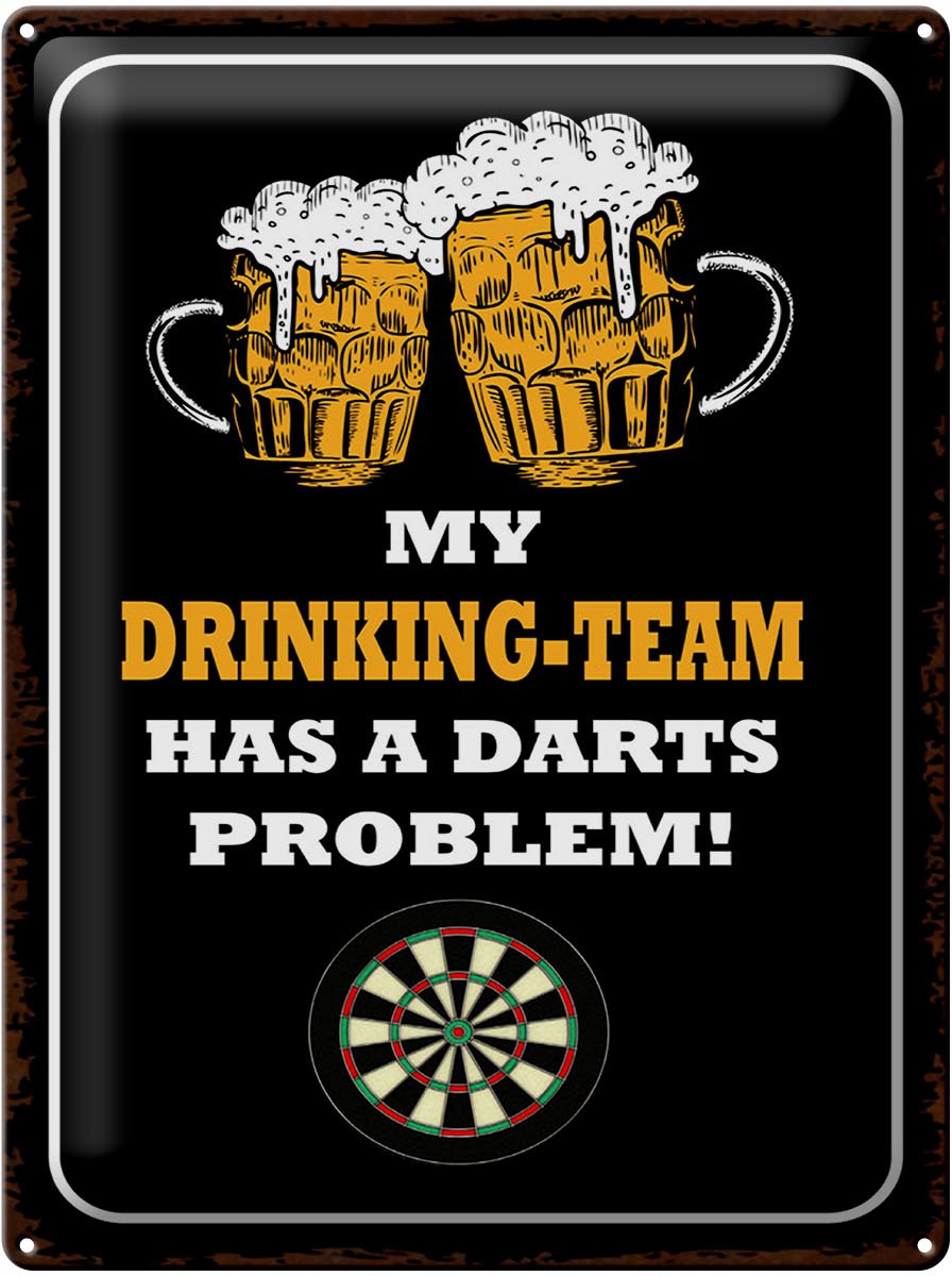 Blechschild Bier 30x40 cm My drinking Team has a Darts problem Deko Schild