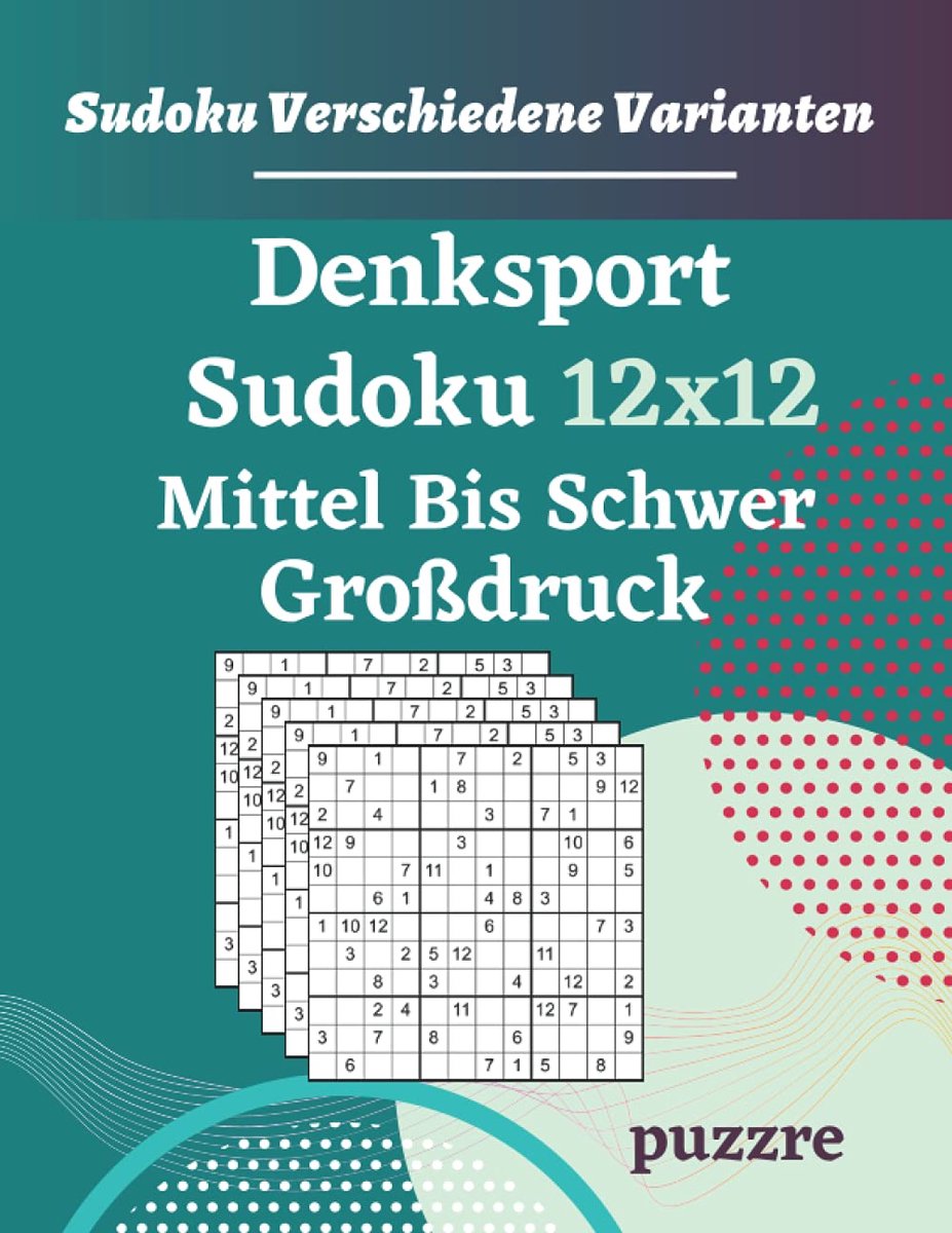 SnelShoppen - Denksport Sudoku 12x12 Mittel Bis Schwer - Grootdruk Logikspellen en Denkspellen voor Volwassenen en Senioren - Uitdagende Puzzels voor